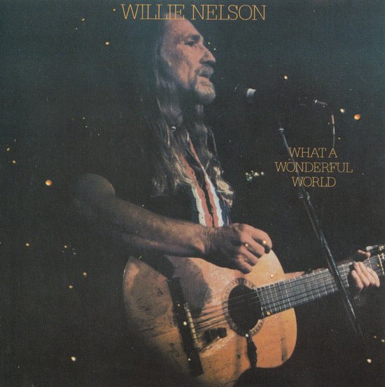 Willie Nelson – What A Wonderful World