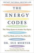 The Energy Codes The 7Step System to Awaken Your Spirit, Heal Your Body, and Live Your Best Life
