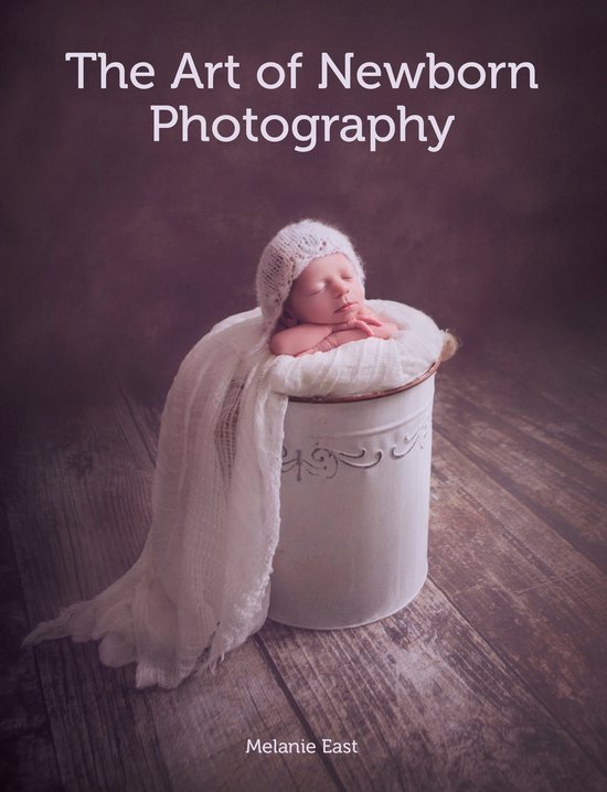The Art of Newborn Photography - cover