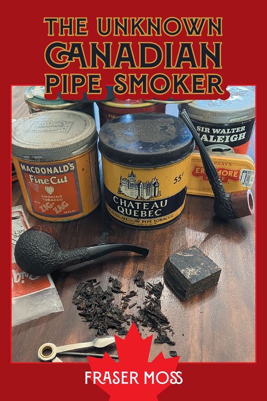 The Unknown Canadian Pipe Smoker - cover