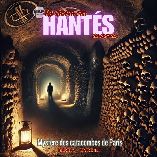 Mystère des catacombes de Paris - cover