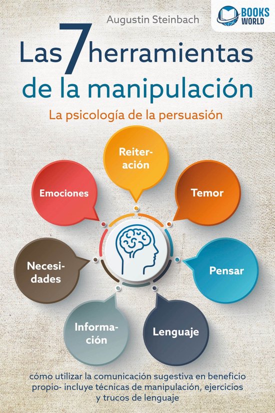 Las 7 herramientas de la manipulación - La psicología de l ... - cover