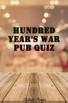 History Pub Quizzes - Hundred Year's War Pub Quiz