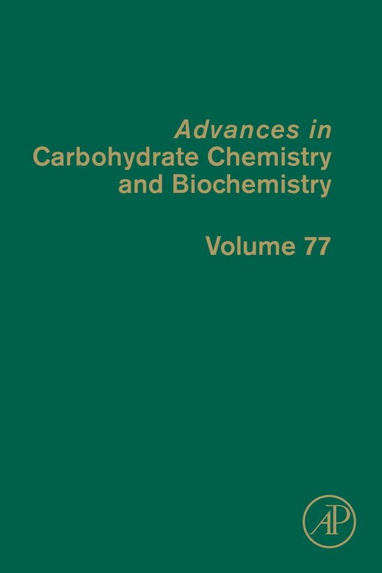 Advances in Carbohydrate Chemistry and Biochemistry 77 - Adv ... - cover