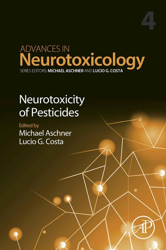 Advances in Neurotoxicology 4 - Neurotoxicity of Pesticides - cover