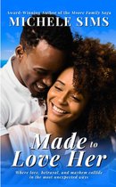 Made to Love Her: A Romantic Suspense Novella
