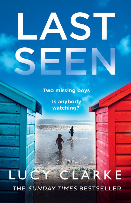 Boekcover van 'Last Seen' met twee strandhuisjes en twee jongens op het strand. Twee vermiste jongens. Is er iemand aan het kijken?