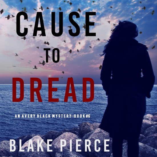 Cause to Dread (An Avery Black Mystery—Book 6) - cover