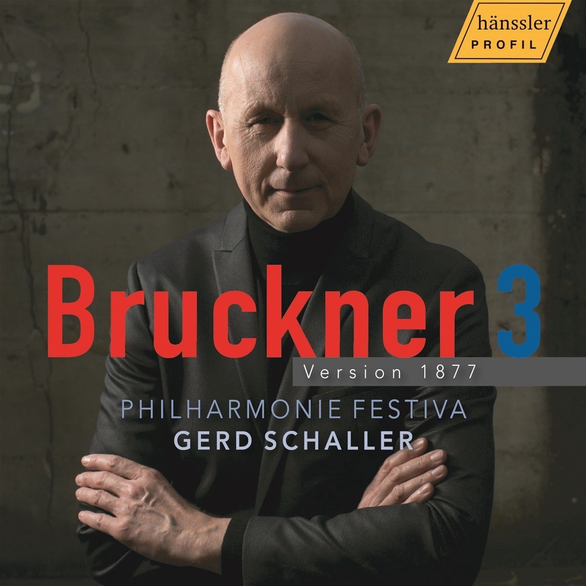 Philharmonie Festiva, Gerd Schaller - Bruckner 3 - Version 1877 (CD)