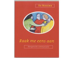 Raak me eens aan !