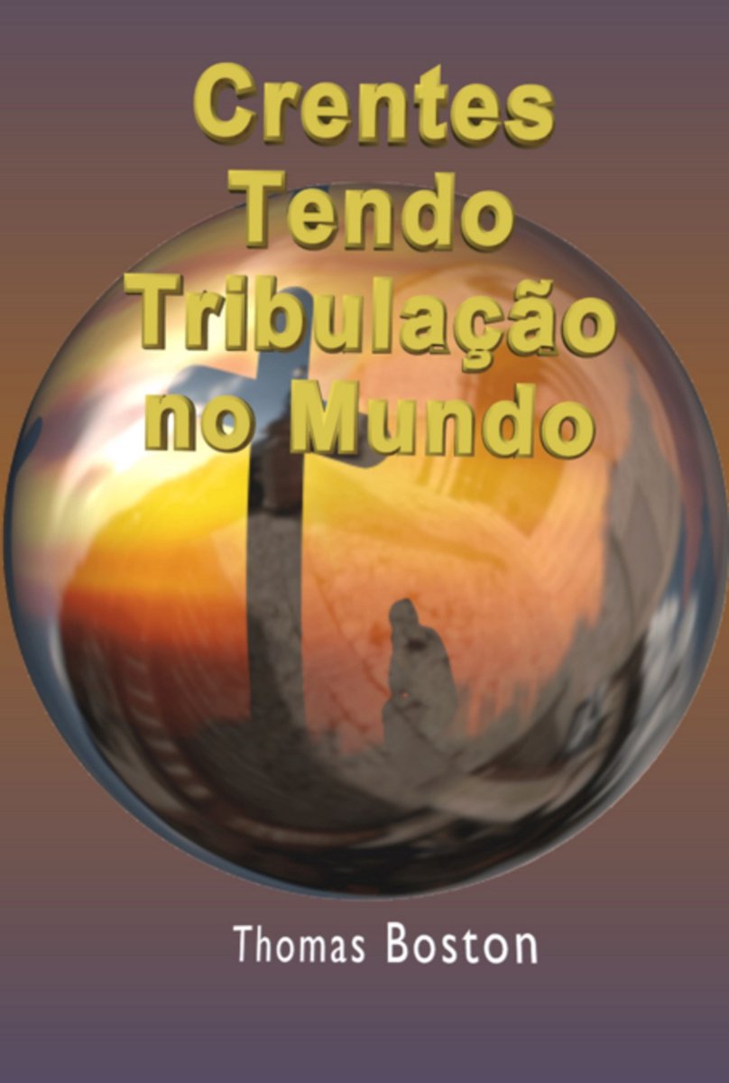 Believers Having Tribulation in the World