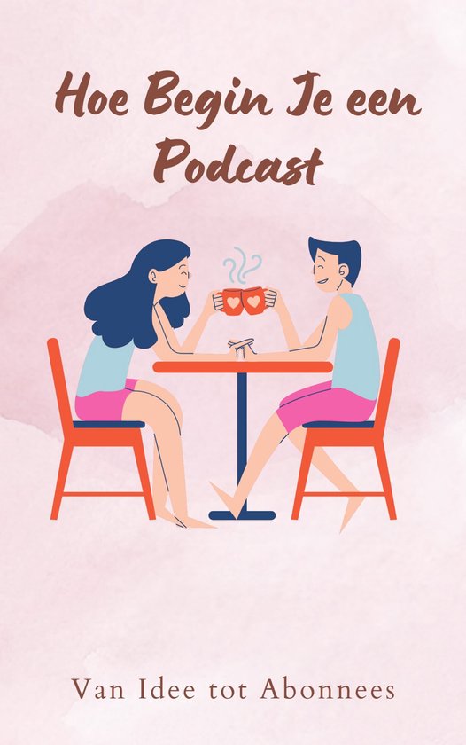 Hoe Begin Je een Podcast - cover