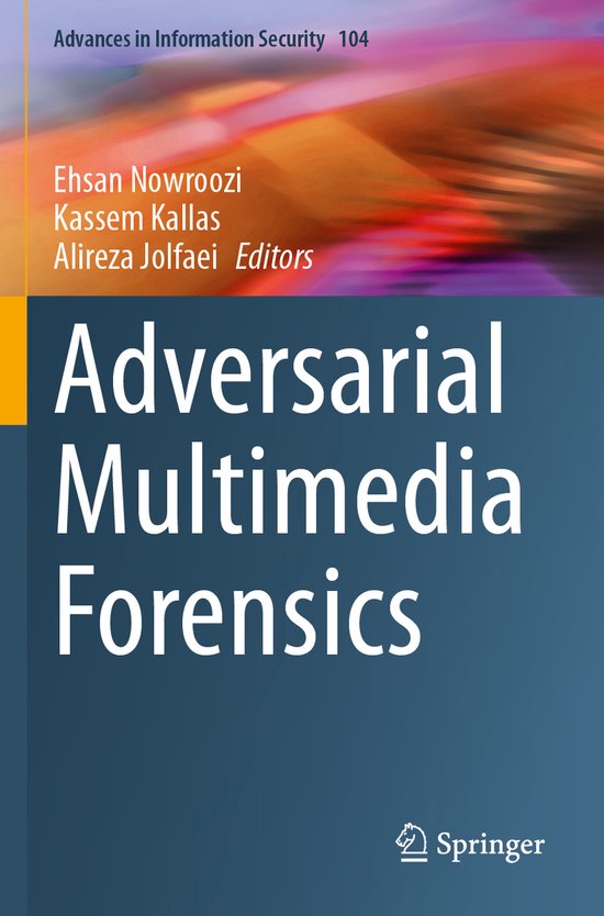 Advances in Information Security104- Adversarial Multimedia  ... - cover