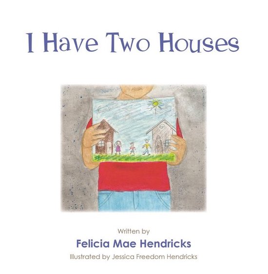 I Have Two Houses