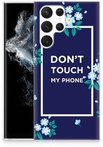 Coque Samsung Galaxy S22 Ultra Mignonne Coque Arrière TPU Fleurs Blue Don't Touch My Phone