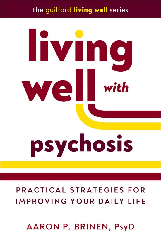 Couverture de livre "Living Well with Psychosis" avec "Practical Strategies for Improving Your Daily Life".