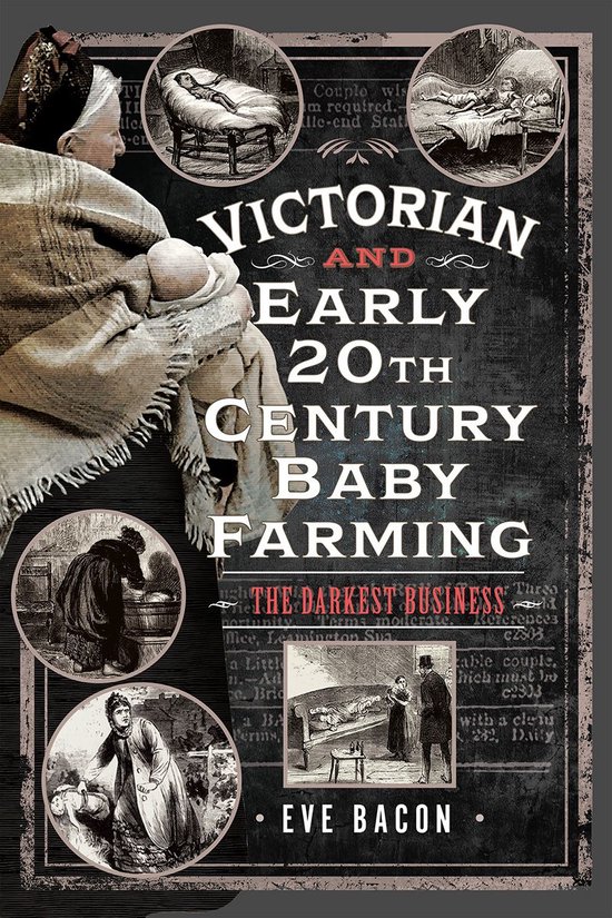 Victorian and Early 20th Century Baby Farming - cover
