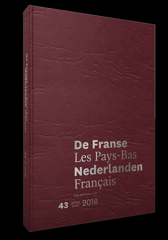 De Franse Nederlanden - Les Pays-Bas Français - Tomas Vanheste