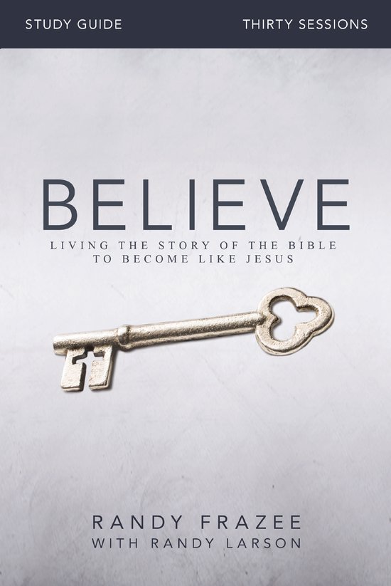 Studiegids 'Believe' met de tekst 'Living the story of the Bible to become like Jesus' en een sleutel.