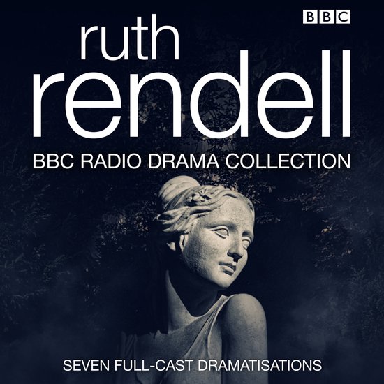 Ruth Rendell BBC Radio Drama Collection, zeven volledige dramaturgische bewerkingen.