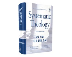 Systematic Theology, Second Edition An Introduction to Biblical Doctrine