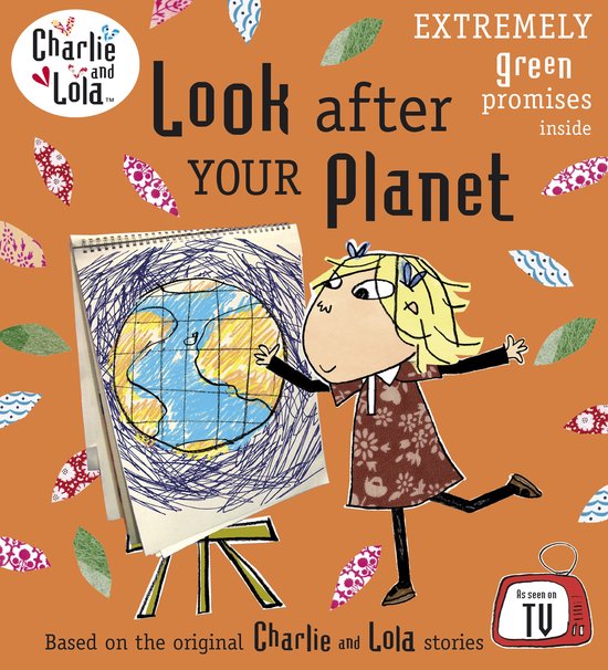 Charlie & Lola: kijk goed voor je planeet. Lola met blonde staartjes in een jurk met bloemenpatroon, naast een tekening van de aarde.