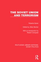 Routledge Library Editions: Soviet Politics-The Soviet Union and Terrorism