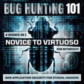 Bug Hunting 101: Novice To Virtuoso