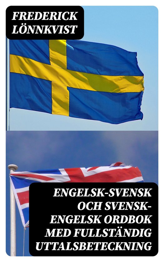 Engelsk-Svensk och Svensk-Engelsk Ordbok Med Fullständig Ut ... - cover