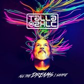 Talla 2xlc - All The Dreams I Share (CD)