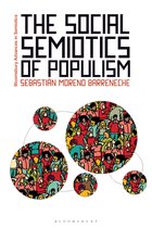 Bloomsbury Advances in Semiotics-The Social Semiotics of Populism