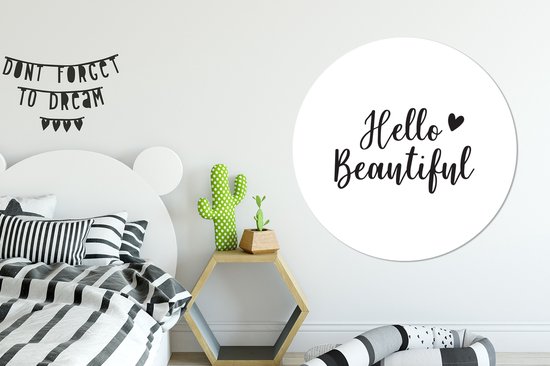 WallCircle - Wall Circle - Wall Circle - Hello beautiful - Citations - Proverbes - Aluminium - Dibond - 120x120 cm - Intérieur et Extérieur XXL