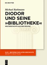 KLIO / Beihefte. Neue Folge27- Diodor und seine "Bibliotheke"