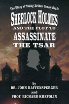 The Young Sherlock Holmes 2 - Sherlock Holmes and the Plot to Assassinate the Tsar