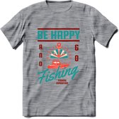Be Happy Go Fishing - Vissen T-Shirt | Aqua | Grappig Verjaardag Vis Hobby Cadeau Shirt | Dames - Heren - Unisex | Tshirt Hengelsport Kleding Kado - Donker Grijs - Gemaleerd - 3XL
