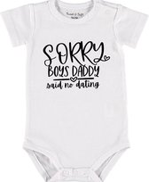 Baby Rompertje met tekst 'Sorry boys, my daddy said no dating' |Korte mouw l | wit zwart | maat 50/56 | cadeau | Kraamcadeau | Kraamkado