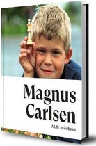 Magnus Carlsen -- A Life In Pictures