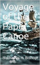 Voyage of the Paper Canoe / A Geographical Journey of 2500 Miles, from Quebec to the Gulf of Mexico, During the Years 1874-5