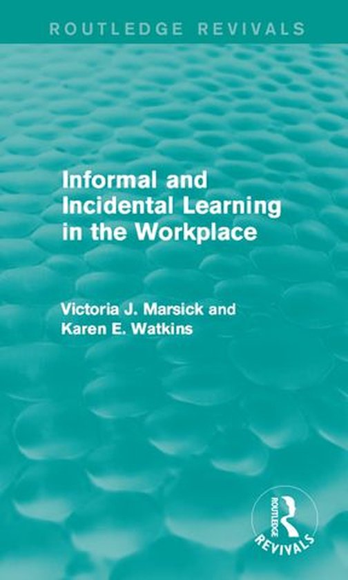 Routledge Revivals - Informal and Incidental Learning in the ... - cover