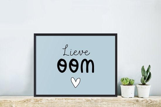 Fotolijst incl. Poster - Oom - Blauw - Tekst - 40x30 cm - Posterlijst
