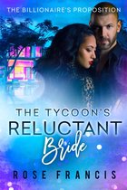 The Billionaire's Proposition 3 - The Tycoon's Reluctant Bride