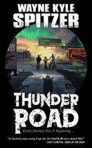 Thunder Road 1 - Thunder Road: Every Journey Has A Beginning ...