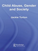 Routledge Research in Gender and Society - Child Abuse, Gender and Society