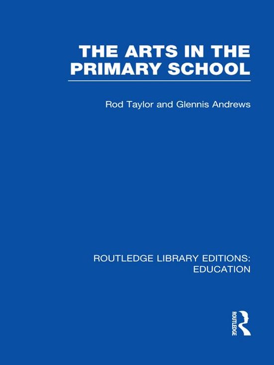 The Arts in the Primary School (Rle Edu O) - cover