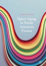Queer Aging in North American Fiction