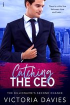 The Billionaire’s Second Chance 3 - Catching the CEO