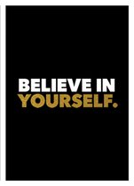 Believe in yourself