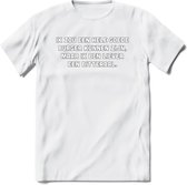 Ik Zou Een Hele Goede Burger Zijn... - Snack T-Shirt | Grappig Verjaardag Kleding Cadeau | Eten En Snoep Shirt | Dames - Heren - Unisex Tshirt | - Wit - XXL