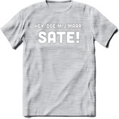 Hey, Doe Mij Maar Sate! - Snack T-Shirt | Grappig Verjaardag Kleding Cadeau | Eten En Snoep Shirt | Dames - Heren - Unisex Tshirt | - Licht Grijs - Gemaleerd - L