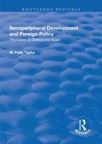 Routledge Revivals - Semiperipheral Development and Foreign Policy